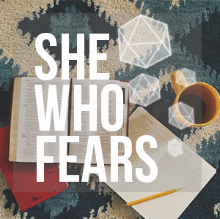 She Who Fears